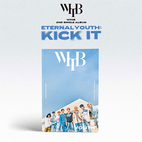 WHIB - 2ND SINGLE ALBUM ETERNAL YOUTH : KICK IT