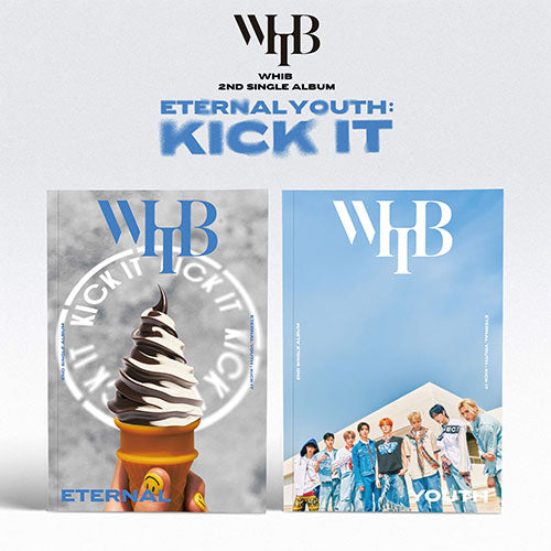 WHIB - 2ND SINGLE ALBUM ETERNAL YOUTH : KICK IT