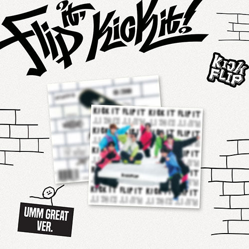 KickFlip(킥플립)- 1st Mini Album [Flip it, Kick it!] (Umm Great ver.)