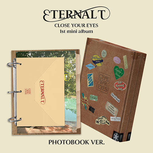 CLOSE YOUR EYES - 1ST MINI ALBUM ETERNALT (PHOTOBOOK VER.)