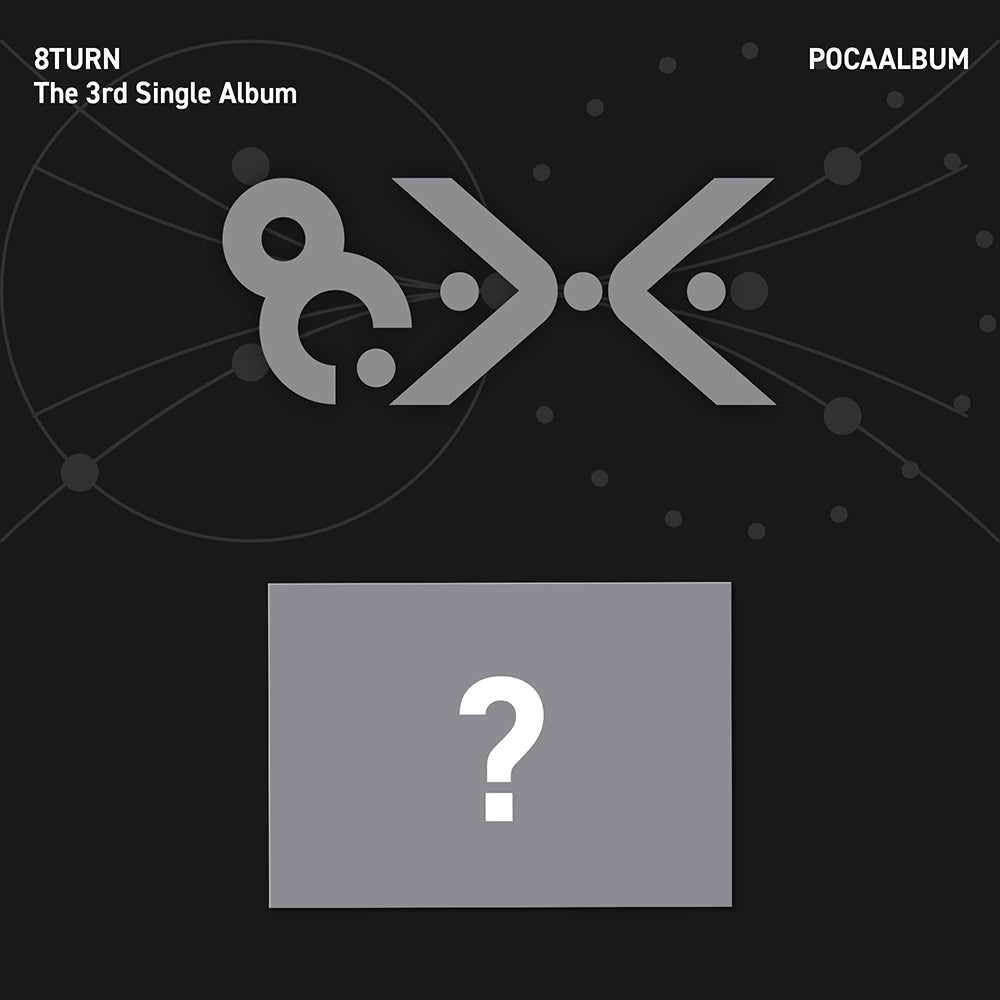 [PRE-ORDER] 8TURN - 8.X [3rd Single Album - POCA Ver.]