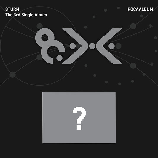 [PRE-ORDER] 8TURN - 8.X [3rd Single Album - POCA Ver.]
