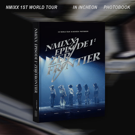 NMIXX - 'EPISODE 1: ZERO FRONTIER' 1ST WORLD TOUR IN INCHEON [Photobook]