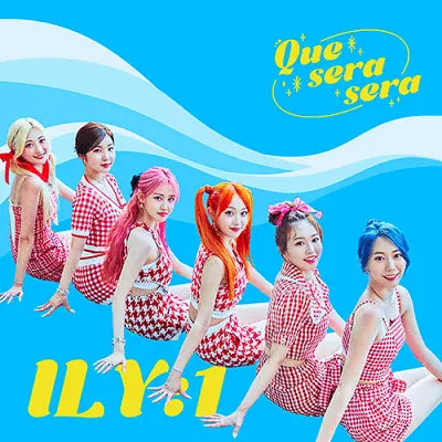 ILY:1 (아일리원) - SINGLE ALBUM QUE SERA SERA