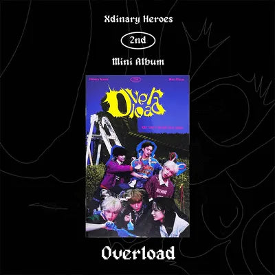 XDINARY HEROES - 2ND MINI ALBUM OVERLOAD