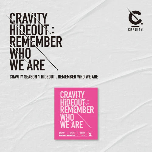 CRAVITY - SEASON 1 HIDEOUT REMEMBER WHO WE ARE