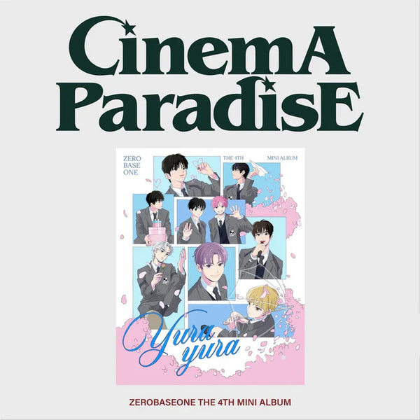 ZEROBASEONE - 4TH MINI ALBUM CINEMA PARADISE (ZEROSE VER.)