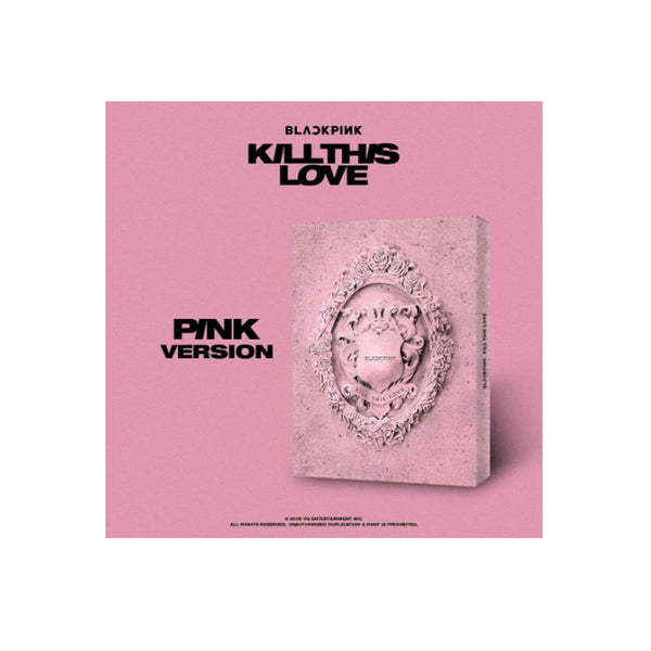 BLACKPINK (블랙핑크) - 2ND MINI ALBUM [KILL THIS LOVE]